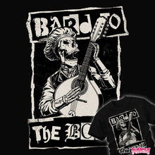 Load image into Gallery viewer, daily_deal_shirts Bard To The Bone Bard To The Bone
