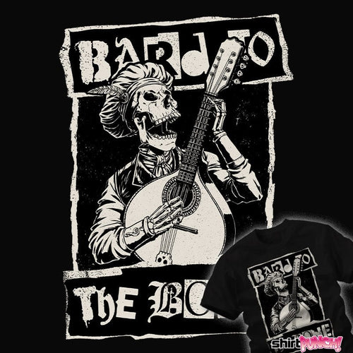 daily_deal_shirts Bard To The Bone Bard To The Bone