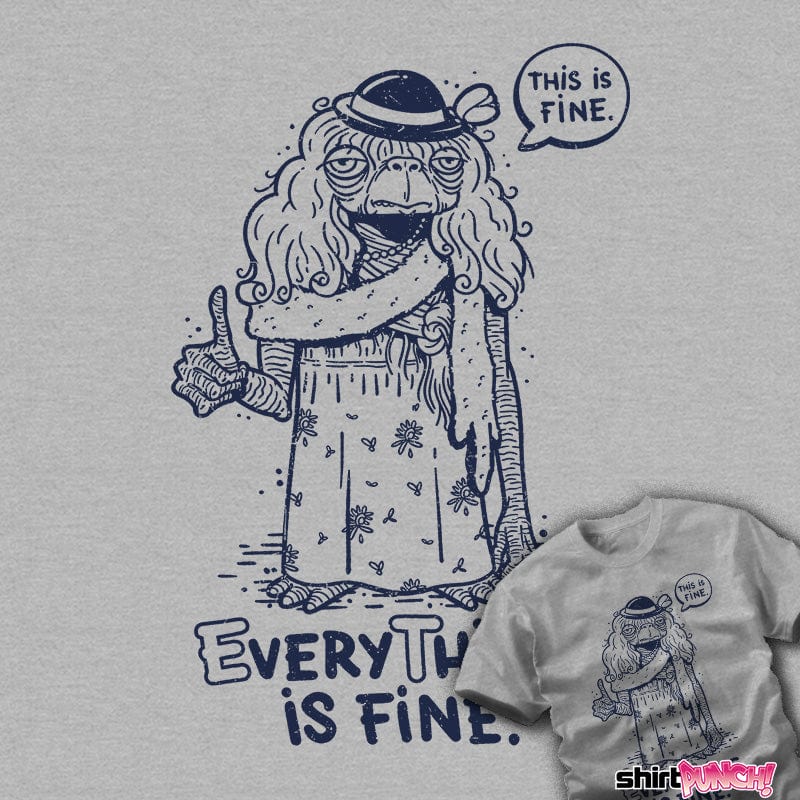 Daily_Deal_Shirts Extraterrestrial Is Fine Extraterrestrial Is Fine