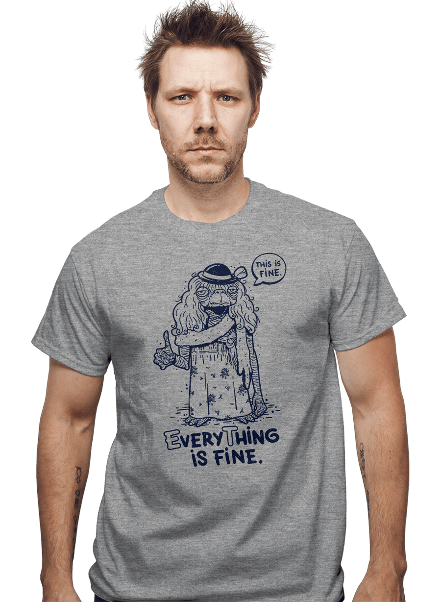 Daily_Deal_Shirts Extraterrestrial Is Fine Extraterrestrial Is Fine