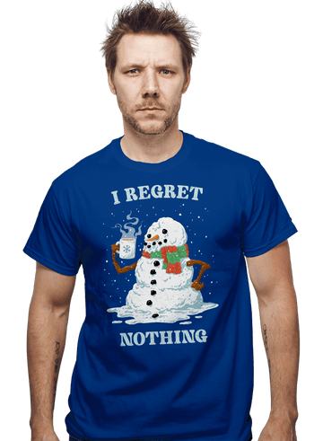 Daily_Deal_Shirts I Regret Nothing I Regret Nothing