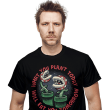 Load image into Gallery viewer, daily_deal_shirts Plant Today Eat Tomorrow Plant Today Eat Tomorrow
