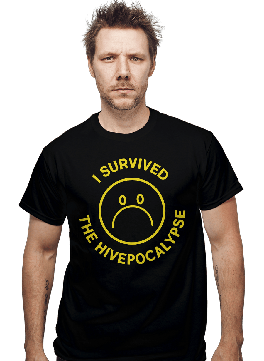 Daily_deal_shirts I Survived The Hivepocalypse I Survived The Hivepocalypse