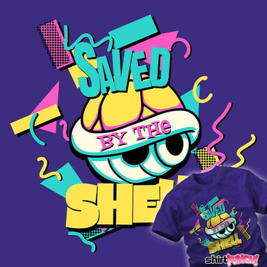Daily_Deal_Shirts Saved By The Shell Saved By The Shell