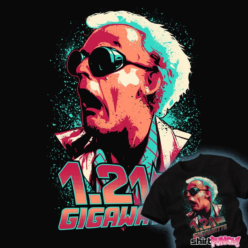 1.21 Gigawatts - Nerdy T-Shirt by Tronyx79 | ShirtPunch