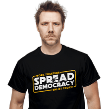 Load image into Gallery viewer, Secret_Shirts Spread Democracy
