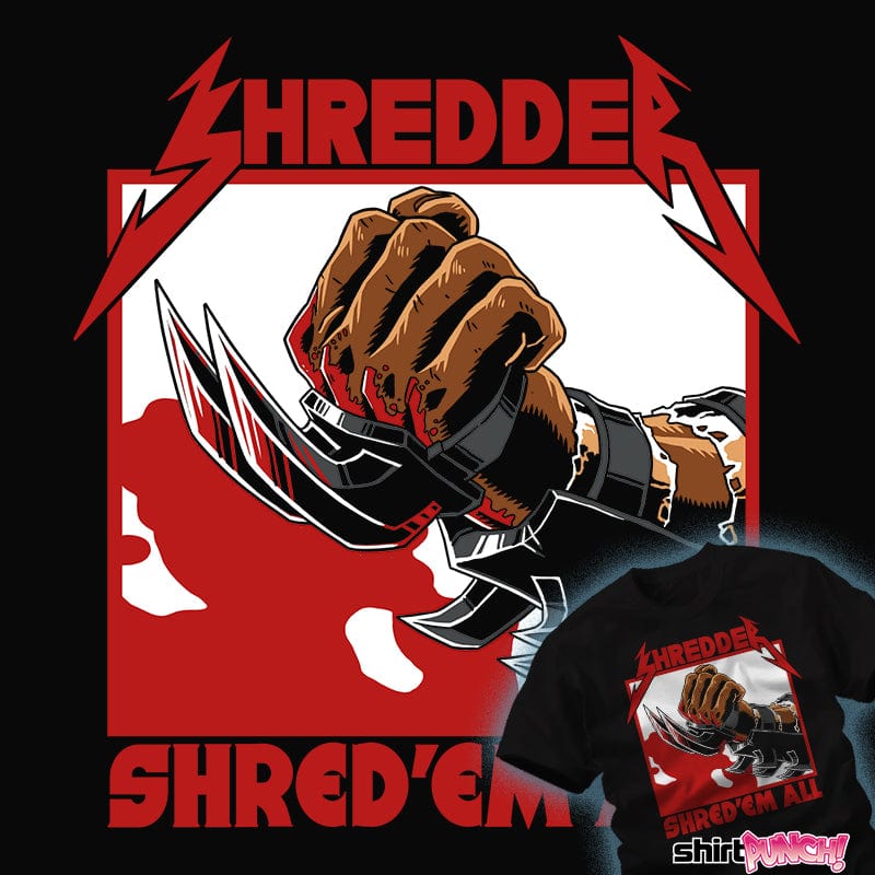 Secret_Shirts Shred'Em All