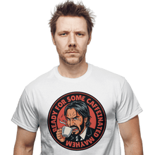 Load image into Gallery viewer, Secret_Shirts Caffeinated Mayhem Caffeinated Mayhem
