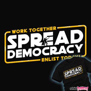 Secret_Shirts Spread Democracy