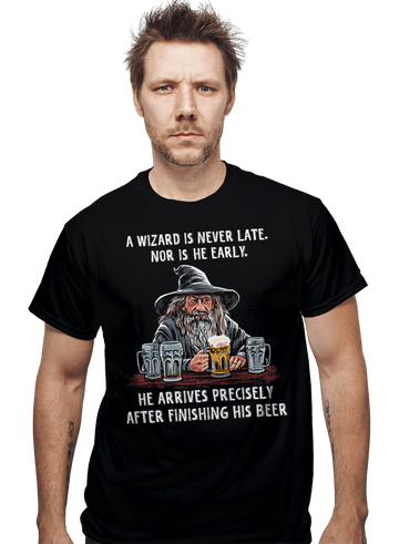 Secret_Shirts A Wizard Is Never Late A Wizard Is Never Late