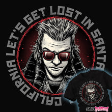Load image into Gallery viewer, Secret_Shirts Get Lost In Santa Carla Get Lost In Santa Carla
