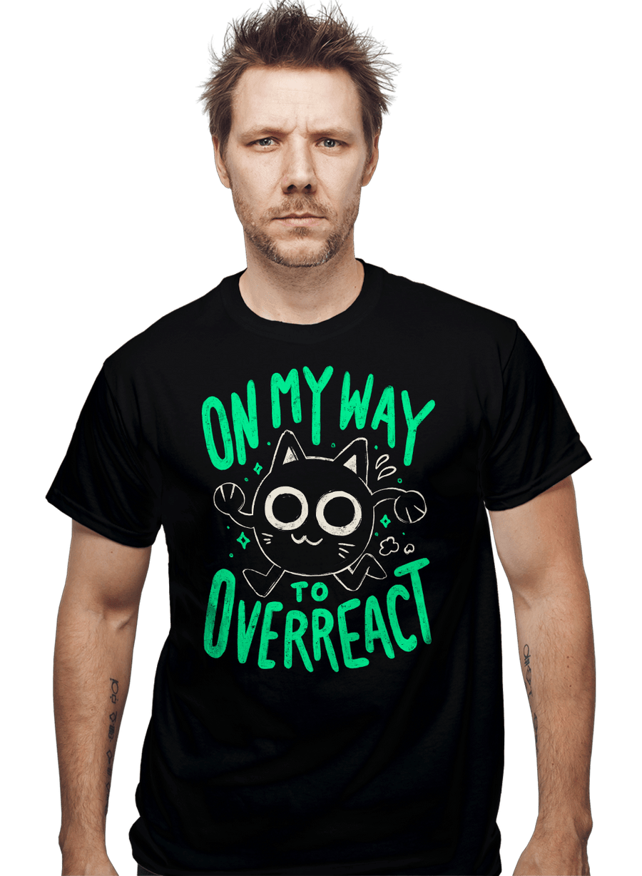 Secret_Shirts On My Way To Overreact On My Way To Overreact