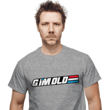 Load image into Gallery viewer, Secret_Shirts G I&#39;m Old

