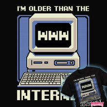 Load image into Gallery viewer, Secret_Shirts Older Than The Internet
