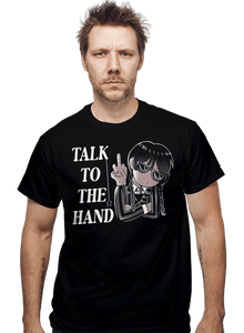 Secret_Shirts Talk To The Hand Talk To The Hand