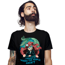 Load image into Gallery viewer, I Wanna Be Where The People Aren't
