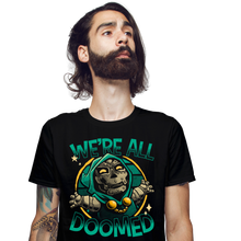 Load image into Gallery viewer, All Doomed
