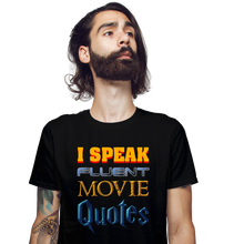 Load image into Gallery viewer, I Speak Fluent Movie Quotes
