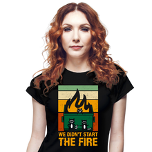 Load image into Gallery viewer, We Didn't Start The Dumpster Fire
