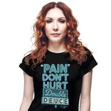 Load image into Gallery viewer, Pain Don't Hurt
