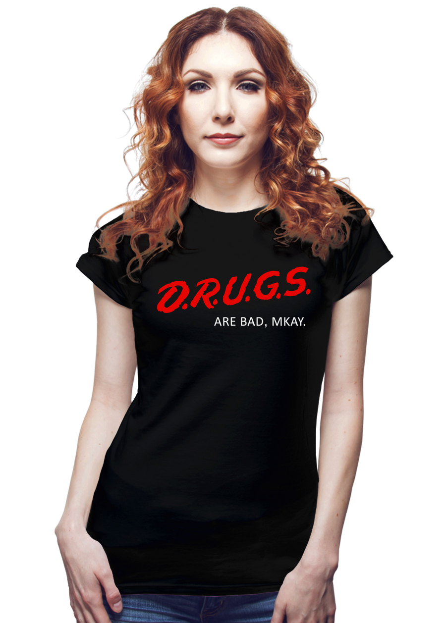 Drugs Are Bad