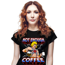 Load image into Gallery viewer, Not Enough Coffee

