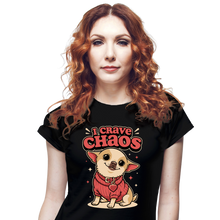 Load image into Gallery viewer, I Crave CHAOS
