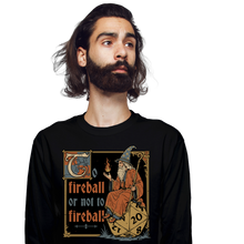 Load image into Gallery viewer, To Fireball Or Not

