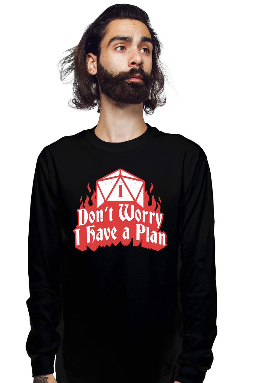 I Have A Plan