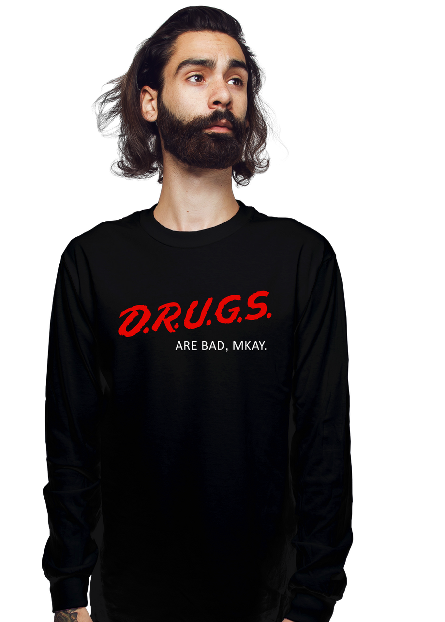 Drugs Are Bad