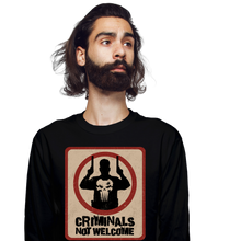 Load image into Gallery viewer, Criminals Not Welcome
