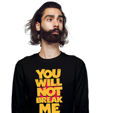 Load image into Gallery viewer, You Will Not Break Me

