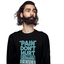 Load image into Gallery viewer, Pain Don't Hurt
