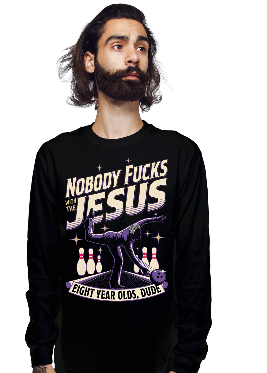 Nobody Fucks With The Jesus