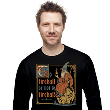 Load image into Gallery viewer, To Fireball Or Not
