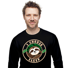 Load image into Gallery viewer, I Choose Sleep
