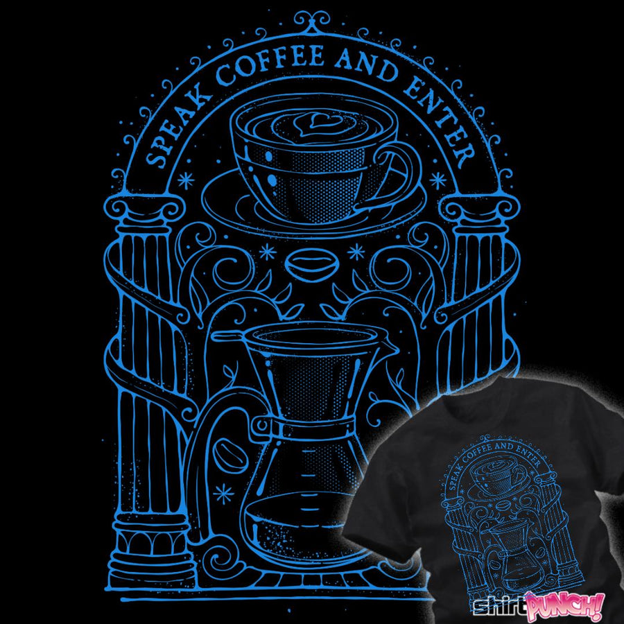 Speak Coffee And Enter