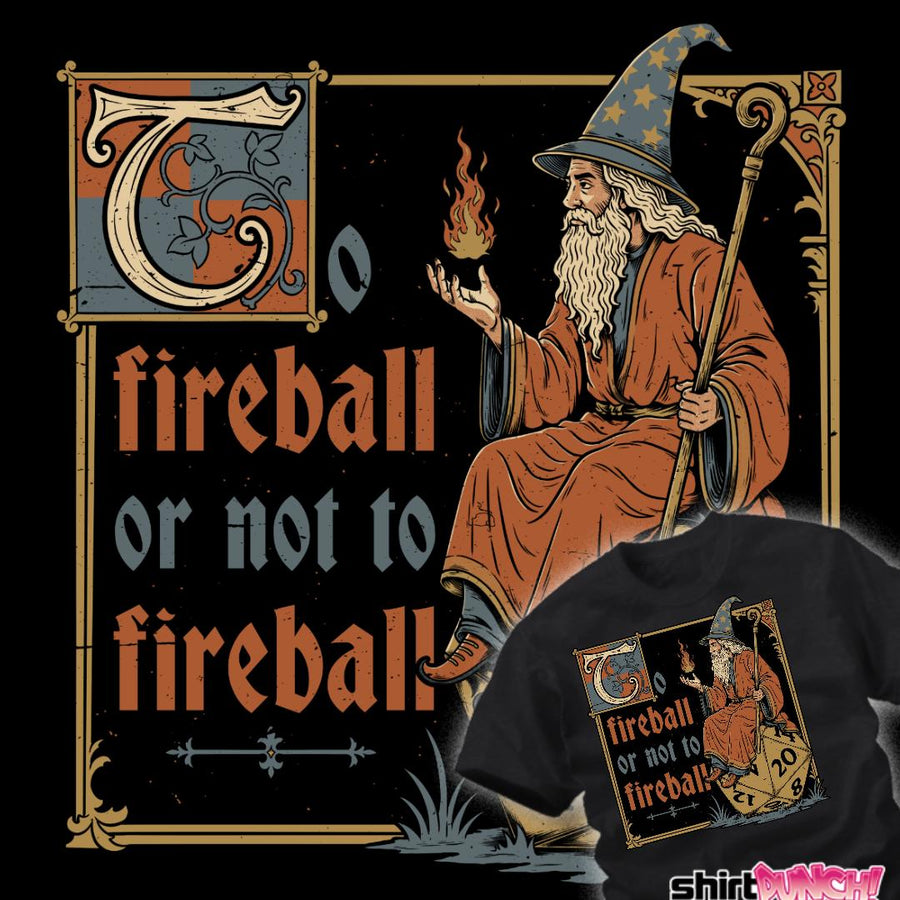 To Fireball Or Not