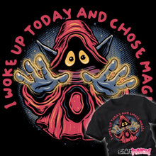 Load image into Gallery viewer, I Woke Up Today And Chose Magic

