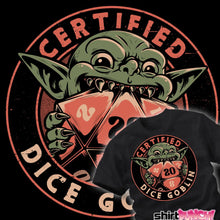 Load image into Gallery viewer, Certified Dice Goblin
