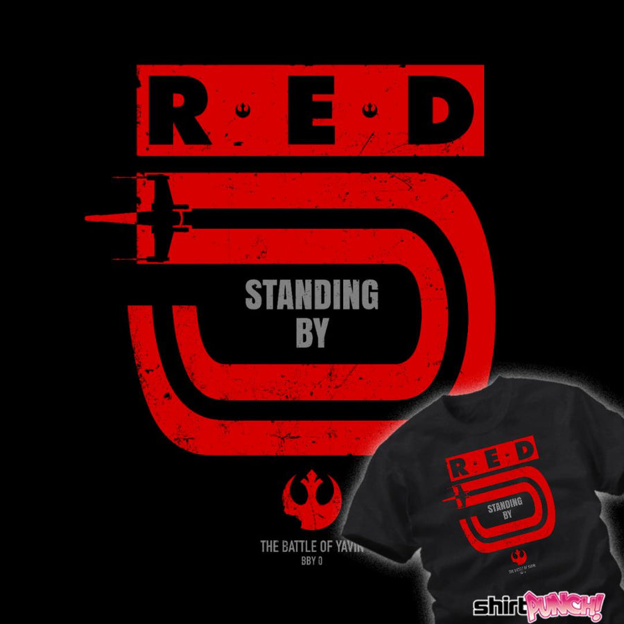 Red 5 Standing By