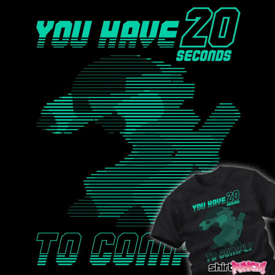 20 Seconds To Comply