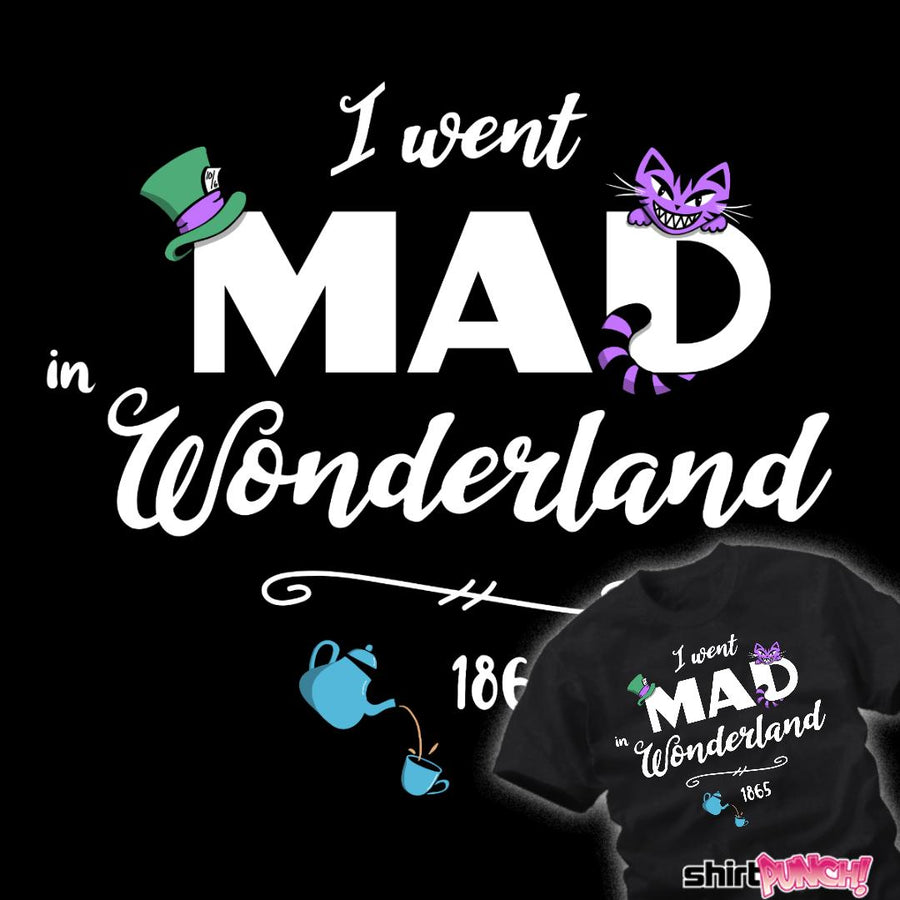 Went Mad In Wonderland