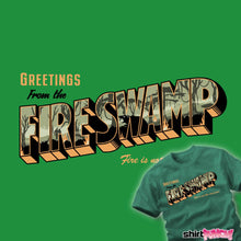 Load image into Gallery viewer, Greetings From The Fire Swamp
