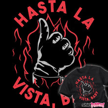 Load image into Gallery viewer, Hasta La Vista
