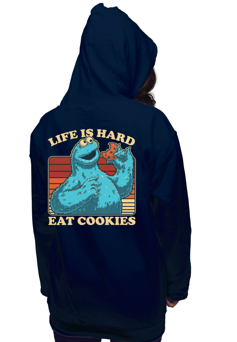 Life Hard, Eat Cookie