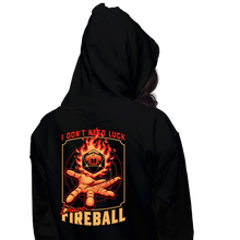 Load image into Gallery viewer, I Have Fireball
