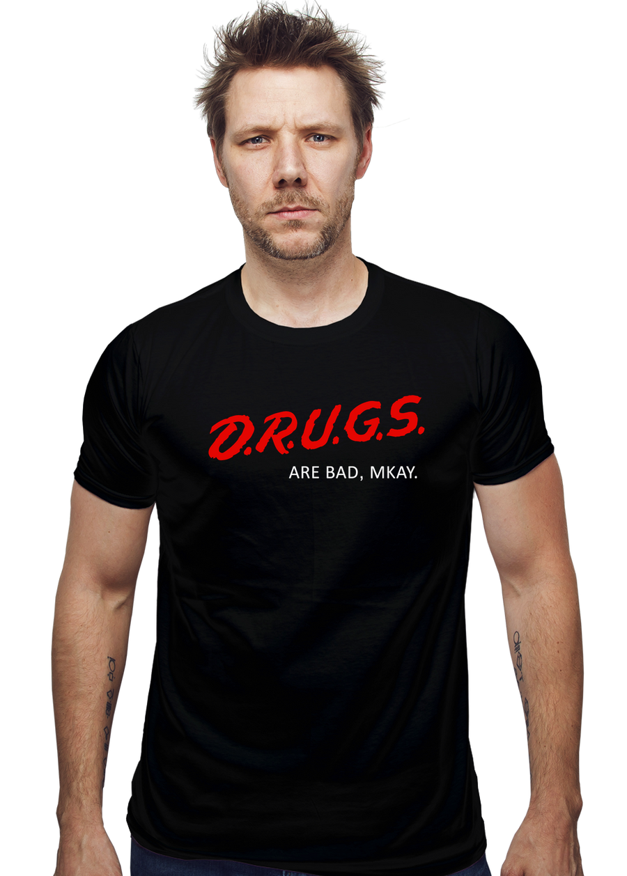 Drugs Are Bad