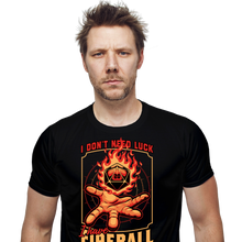Load image into Gallery viewer, I Have Fireball
