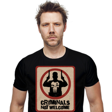 Load image into Gallery viewer, Criminals Not Welcome
